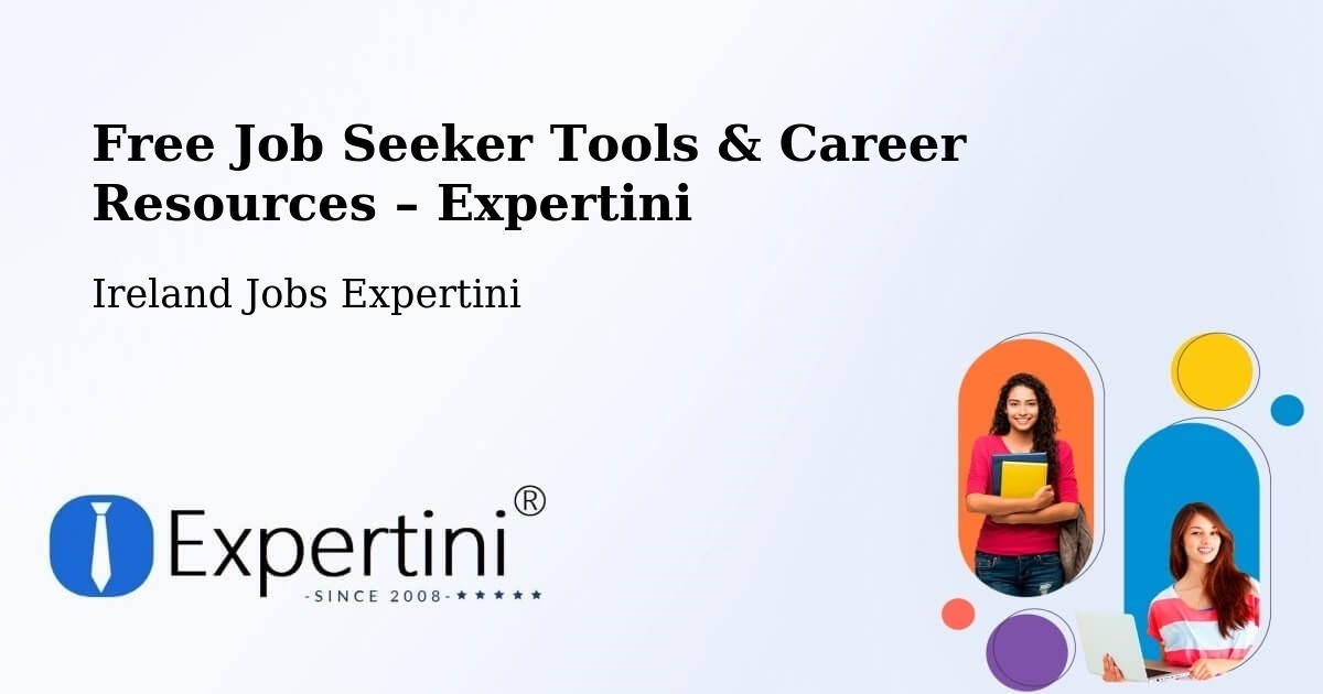 Free Job Seeker Tools & Career Resources – Ballinteer - Ballinteer, Ireland Jobs Expertini