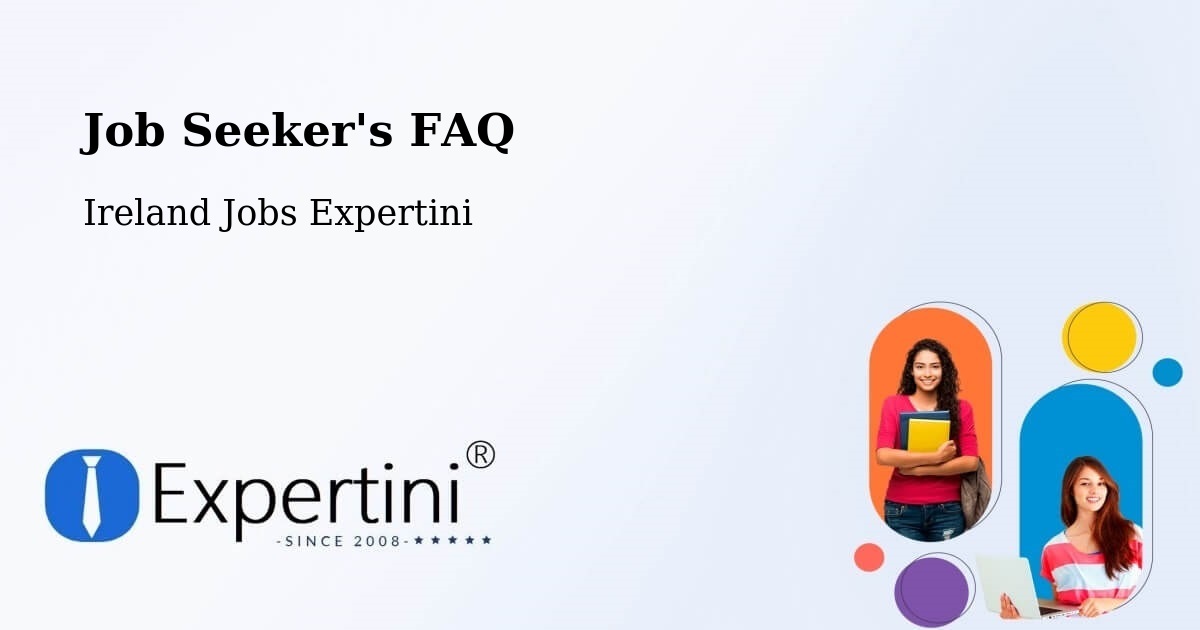 Job Seeker FAQ – Ballinteer - Ireland Jobs Expertini